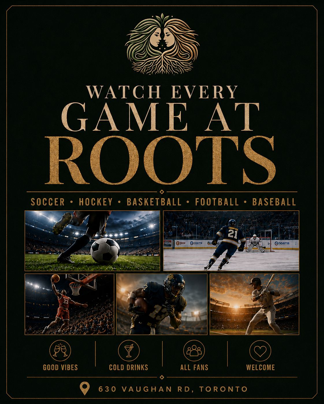 Watch every game at Roots: soccer, hockey, basketball, football, baseball